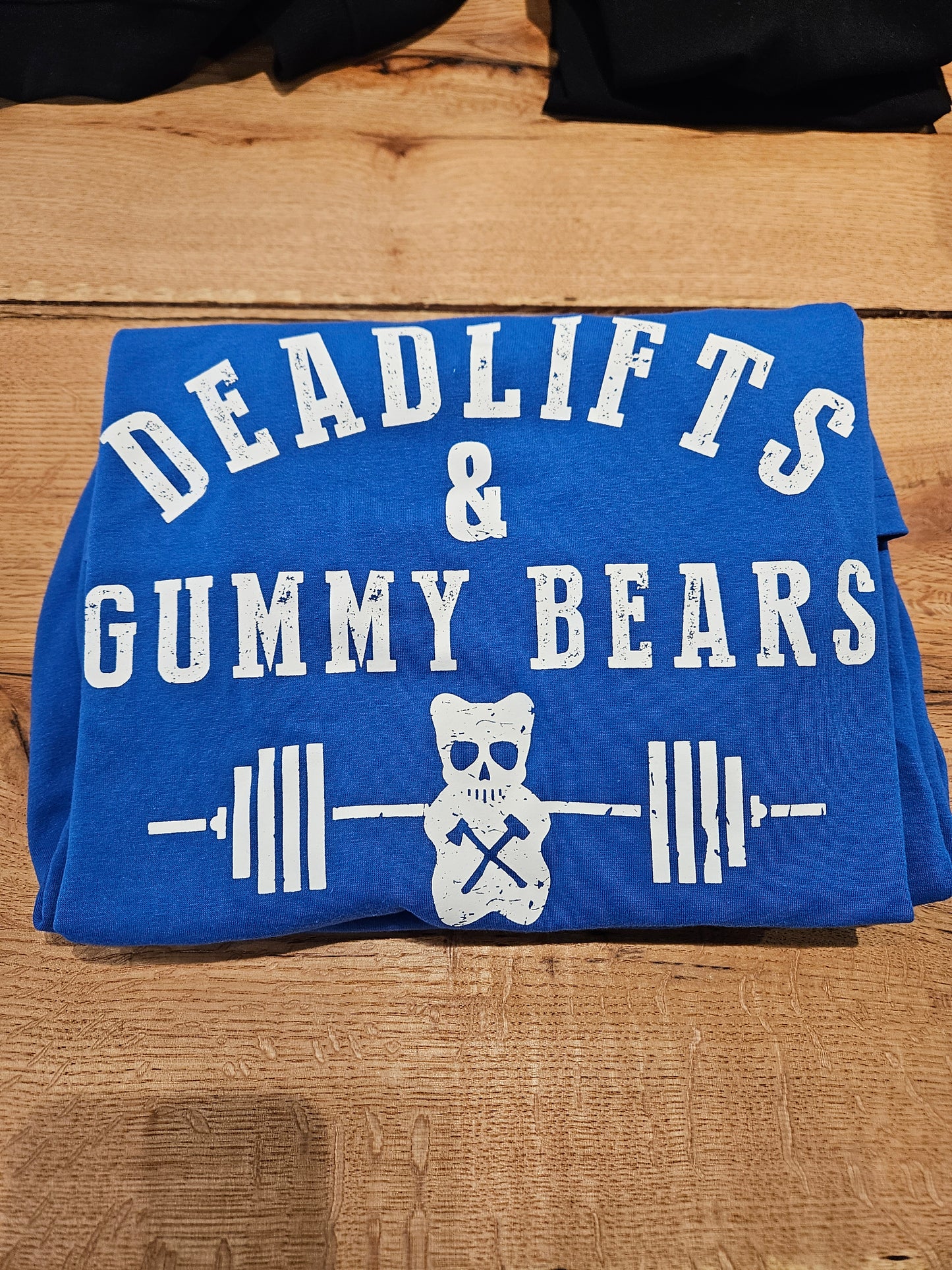 Deadlifts & Gummy Bears Tee